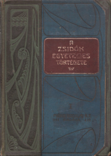 Szabolcsi Miksa  (szerk.) - A zsidk egyetemes trtnete I-VI.