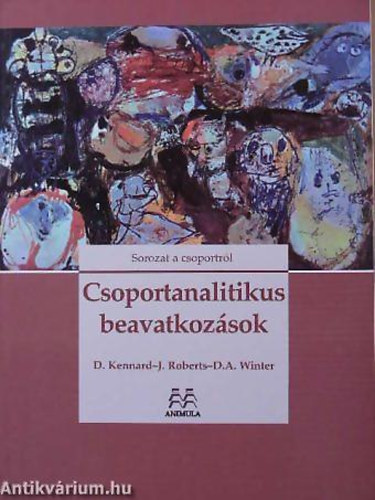 David Kennard - Jeff Roberts - David A. Winter - Csoportanalitikus beavatkoz�sok