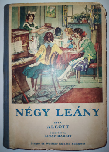 Alcott - N�gy le�ny (Altay Margit ford.)