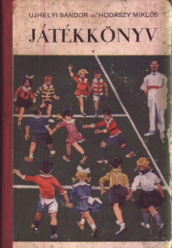 Ujhelyi S�ndor-Hod�szy Mikl�s - J�t�kk�nyv