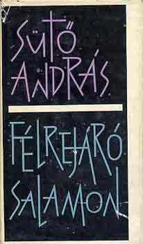 Sütő András - Félrejáró Salamon