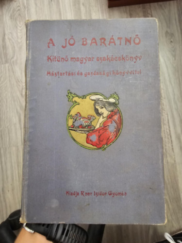 Cs.-Guits Matild - A j bartn - Kitn magyar szakcsknyv ( Hztartsi s gazdasgi knyvvitel )- eredeti antik