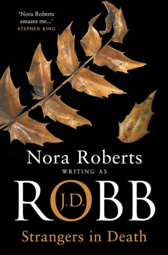 J. D. Robb  (Nora Roberts) - Strangers In Death