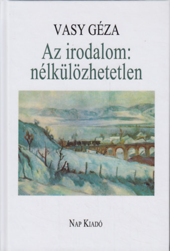 Vasy G�za - Az irodalom: n�lk�l�zhetetlen