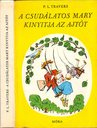 P. L. Travers - A csud�latos Mary kinyitja az ajt�t