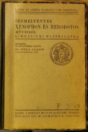 dr Jirka Alajos - Szemelv�nyek Xenophon �s Herodotos m�veib�l