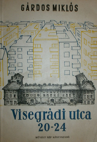 G�rdos Mikl�s - Visegr�di utca 20-24.