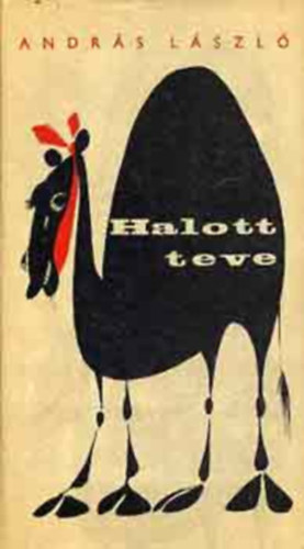 Andrs Lszl - Halott teve (Dediklt)