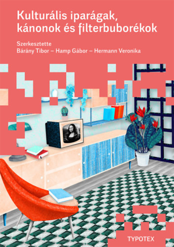 Kultur�lis ipar�gak, k�nonok �s filterbubor�kok