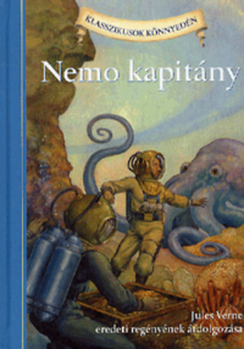 Lisa Church; Verne Gyula - Nemo kapitány - Jules Verne eredeti regényének átdolgozása