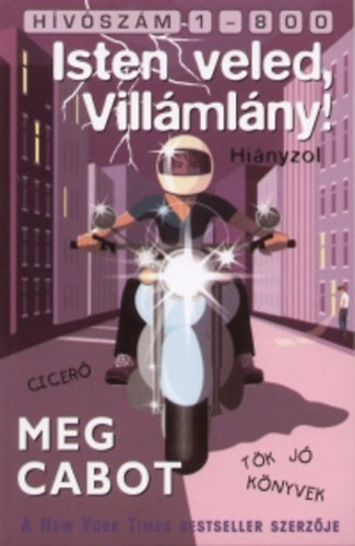 Meg Cabot - Isten veled, Vill�ml�ny!