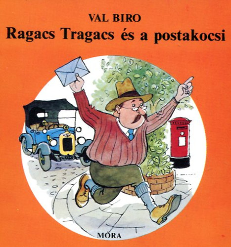 Val Biro - Ragacs Tragacs �s a postakocsi