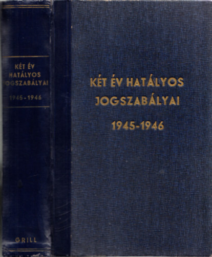 Dr. Bacs Ferenc - Kt v hatlyos jogszablyai 1945-1946