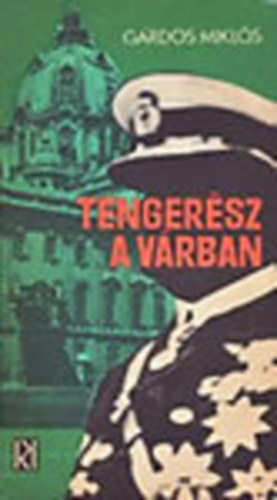 Grdos Mikls - Tengersz a vrban (Horthy Mikls)