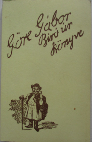 Göre Gábor - Göre Gábor Bíró úr könyve