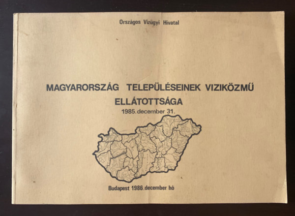 Orszgos Vzgyi Hivatal - Magyarorszg teleplseinek vizikzm elltottsga - 1985. december 31