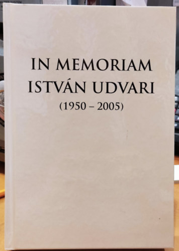 Zoltán András - In memoriam István Udvari (1950-2005) - A 2010. május 25-26-i nyíregyházi emlékkonferencia anyaga (Studia Ukrainica et Rusinica Nyíregyháziensia 28.)
