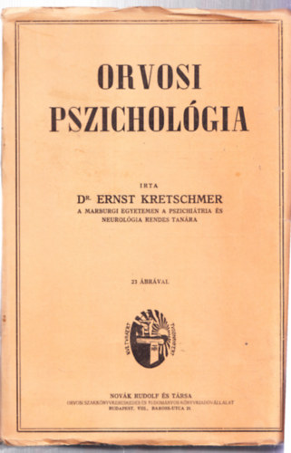 Ernst Dr. Kretschmer - Orvosi pszichológia