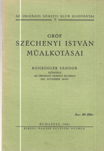 Rohringer Sndor - Grf Szchenyi Istvn malkotsai  Elads Az Orszgos Nemzeti Klubban