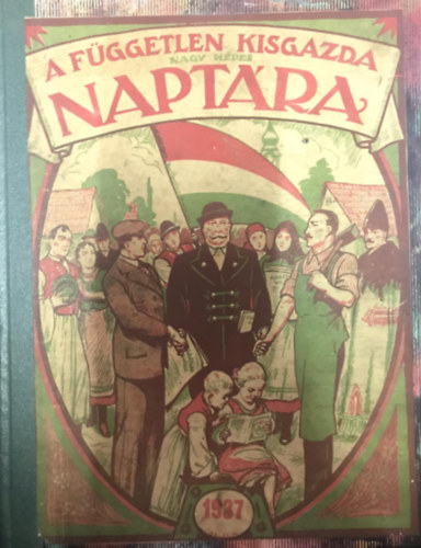 A F�ggetlen Kisgazda Nagy K�pes napt�ra 1937