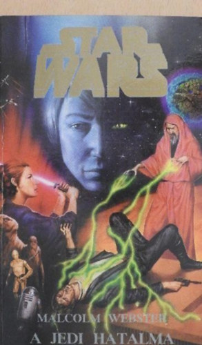 Malcolm Webster - A Jedi hatalma Csillagok h�bor�ja VIII. epiz�d