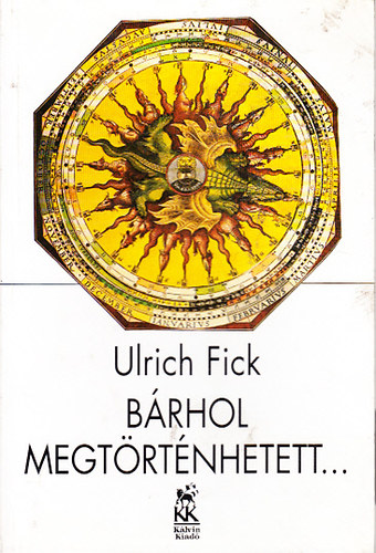 Ulrich Fick - Brhol megtrtnhetett...