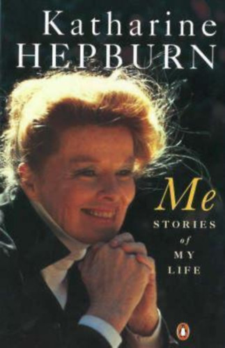 Katherine Hepburn - Me - Stories of my Life
