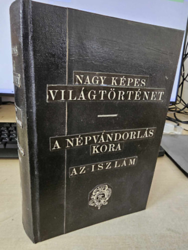 Marczali Henrik  (szerk.) - Nagy k�pes vil�gt�rt�net 4.- A k�z�pkor I.: A n�pv�ndorl�s kora - Az iszl�m