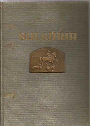 Szilády Zoltán - Bulgária