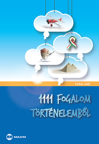 Farkas Judit - 1111 fogalom t�rt�nelemb�l