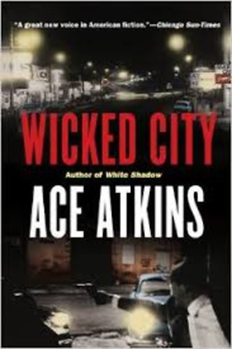 Ace Atkins - Wicked City