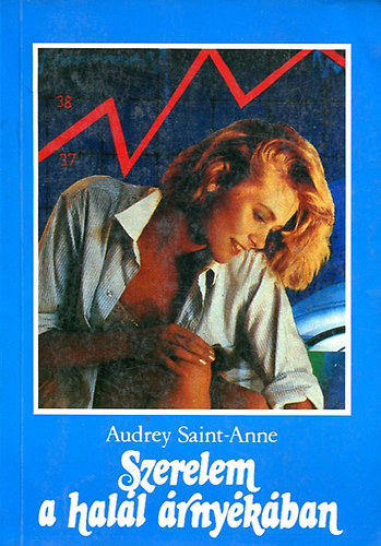 Audrey Saint-Anne, Cs�sztvay T�nde  A.Saint-Anne (ford.) - Szerelem a hal�l �rny�k�ban