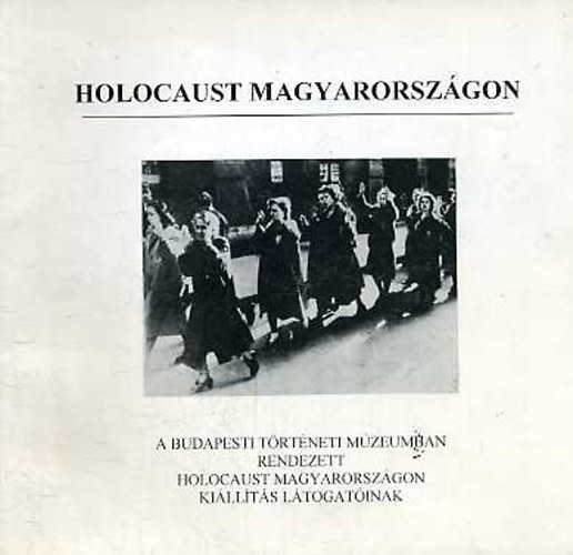 Karsai-Szita  (szerz) - Holocaust Magyarorsz�gon