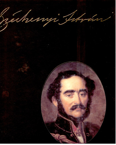 Feny� Ervin ��ll. - Sz�chenyi Istv�n 1791-1860