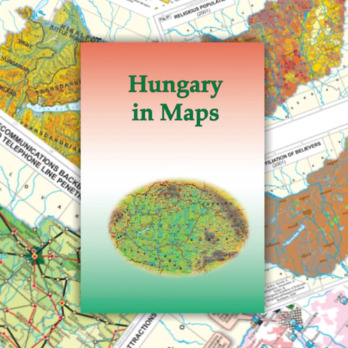 Kocsis K�roly-Schweitzer Ferenc - Hungary in Maps.
