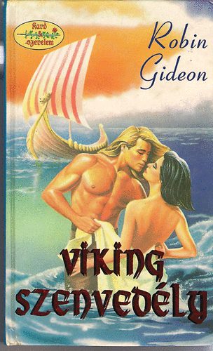 Robin Gideon - Viking szenved�ly