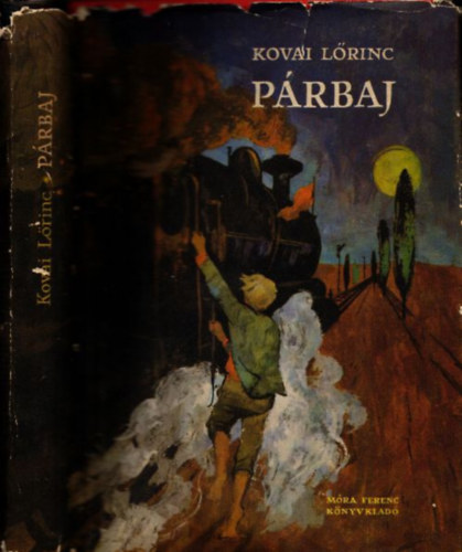 Kovai Lőrinc - Párbaj (a szerző kétoldalas dedikációjával)