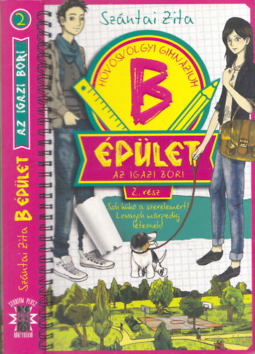 Szántai Zita (szerk.) - B épület 2. rész - Az igazi Bori (Hűvösvölgyi Gimnázium)