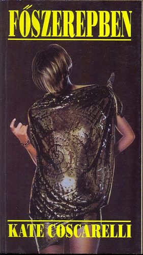 Kate Coscarelli - F�szerepben