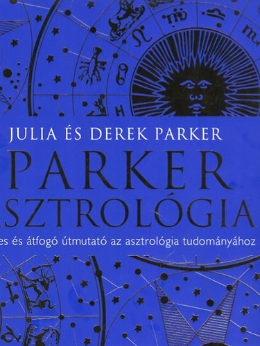 Derek Parker; Julia Parker - Parker Asztrolgia