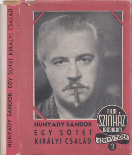 Hunyady Sndor - Egy stt kirlyi csald