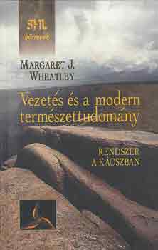 Margaret J. Wheatley - Vezets s a modern termszettudomny - Rendszer a koszban
