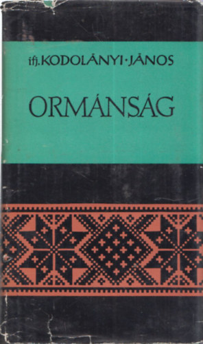 Kodol�nyi J�nos - Orm�ns�g