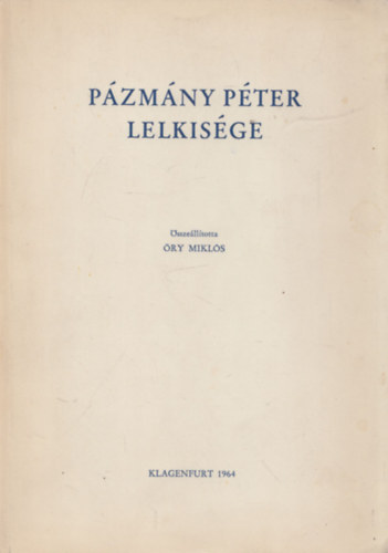 ry Mikls - Pzmny Pter lelkisge