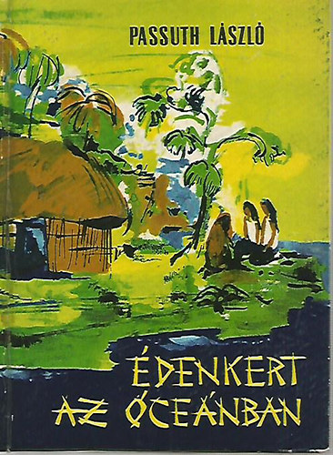 Passuth L�szl� - �denkert az �ce�nban