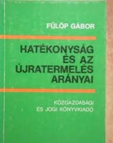 Flp Gbor - Hatkonysg s az jratermels arnyai