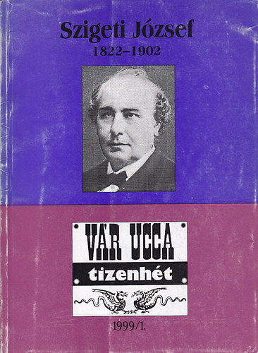 G�czi J�nos  (szerk.) - V�r ucca tizenh�t - Szigeti J�zsef