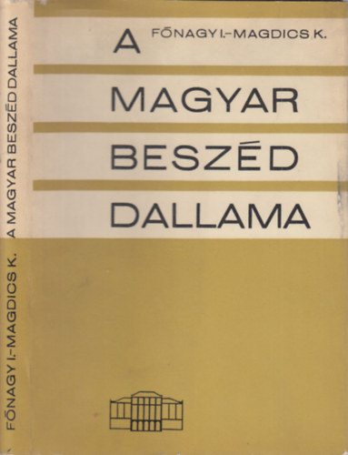 F�nagy; Magdics - A magyar besz�d dallama