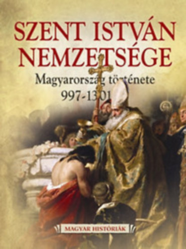Weisz Boglrka - Szent Istvn nemzetsge