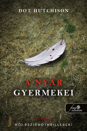 Dot Hutchison - A nyár gyermekei